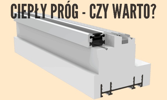 Ciepły próg w drzwiach zewnętrznych – dlaczego warto zainwestować w to rozwiązanie już dziś?